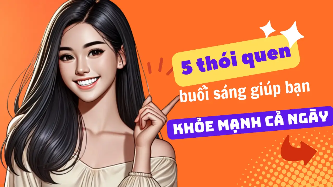 5 thói quen buổi sáng hiệu quả 1