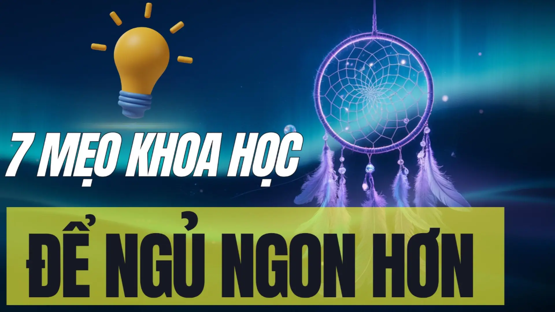 7 mẹo khoa học dễ làm để cải thiện giấc ngủ 1